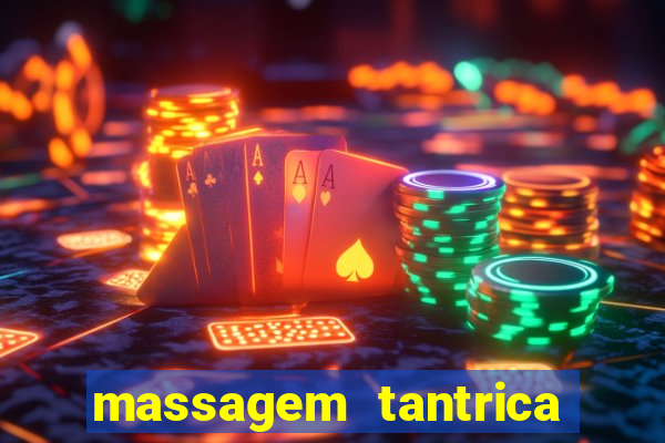 massagem tantrica cabo frio